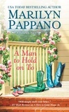 Marilyn Pappano - A Man to Hold on To.