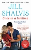 Jill Shalvis - Once in a Lifetime.