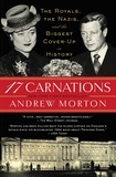 Andrew Morton - 17 Carnations - The Royals, the Nazis, and the Biggest Cover-Up in History.