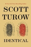 Scott Turow - Identical.