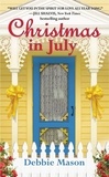 Debbie Mason - Christmas in July - A Christmas, Colorado Novel:  Book 2.