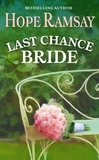 Hope Ramsay - Last Chance Bride.