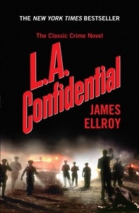 James Ellroy - L.A. Confidential.