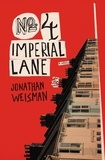 Jonathan Weisman - No. 4 Imperial Lane - A Novel.