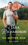 Sara Richardson - No Better Man.