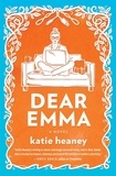 Katie Heaney - Dear Emma.