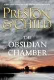 Douglas Preston et Lincoln Child - The Obsidian Chamber.
