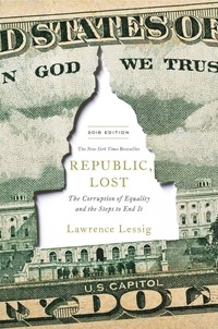 Lawrence Lessig - Republic, Lost.