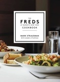 Mark Strausman et Susan Littlefield - The Freds at Barneys New York Cookbook.