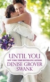 Denise Grover Swank - Until You.