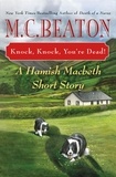 M. c. Beaton - Knock, Knock, You're Dead! - A Hamish Macbeth Short Story.