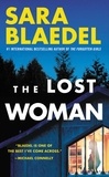 Sara Blaedel - The Lost Woman.
