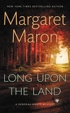 Margaret Maron - Long Upon the Land.