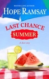 Hope Ramsay - Last Chance Summer - A Short Story.