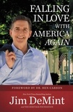 Jim DeMint et Ben Carson - Falling in Love with America Again.