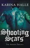 Karina Halle - Shooting Scars - Book 2 in The Artists Trilogy.
