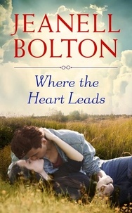 Jeanell Bolton - Where the Heart Leads.