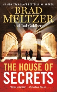 Brad Meltzer et Tod Goldberg - The House of Secrets.