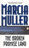 Marcia Muller - The Broken Promise Land.