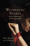Emily Brontë et I.J. Miller - Wuthering Nights - An Erotic Retelling of Wuthering Heights.