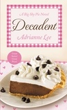 Adrianne Lee - Decadent - Big Sky Pie #4.