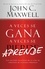 John C. Maxwell - A Veces se Gana - A Veces Aprende - Las grandes lecciones de la vida se aprenden de nuestras perdidas.