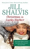 Jill Shalvis - Christmas in Lucky Harbor - Simply Irresistible/The Sweetest Thing/Two Bonus Short Stories.