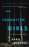 Sara Blaedel - The Forgotten Girls - Riveting suspense with an emotional twist you won’t see coming.
