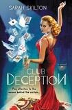 Sarah Skilton - Club Deception.