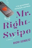 Ricki Schultz - Mr. Right-Swipe.