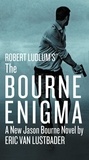 Eric Van Lustbader - Robert Ludlum's (TM) The Bourne Enigma.