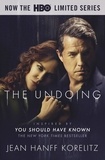 Jean Hanff Korelitz - The Undoing: Previously Published as You Should Have Known - The Most Talked About TV Series of 2020, Now on HBO.