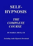  Mark Beck - Self-Hypnosis, the Complete Course.