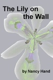  Nancy Hand - The Lily on the Wall.