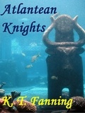  KT FANNING - Atlantean Knights.
