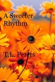  T.L. Peters - A Sweeter Rhythm.