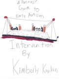  Kimberly Kaplan - Parents' Guide to Early Autism Intervention.