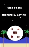  Richard S. Levine - Face Facts.