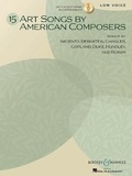 Auteurs Divers - 15 Art Songs by American Composers - low voice and piano..