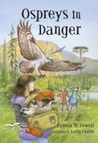 Pamela McDowell et Kasia Charko - Ospreys in Danger.