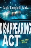 Dayle Campbell Gaetz - Disappearing Act.