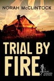 Norah McClintock - Trial by Fire - A Riley Donovan mystery.
