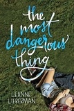 Leanne Lieberman - The Most Dangerous Thing.