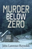 John Lawrence Reynolds - Murder Below Zero - A Maxine Benson Mystery.