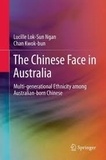 Lucille Lok-Sun Ngan et Kwok-bun Chan - The Chinese Face in Australia - Multi-generational Ethnicity among Australian-born Chinese.