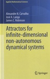 José A Langa - Attractors for Infinite-Dimensional Non-Autonomous Dynamical Systemes.