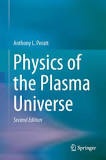 Anthony L. Peratt - Physics of the Plasma Universe.