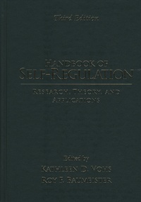 Kathleen-D Vohs et Roy-F Baumeister - Handbook of Self-Regulation - Research, Theory, and Applications.