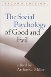 Arthur G. Miller - The Social Psychology of Good and Evil.