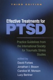 David Forbes et Jonathan Bisson - Effective Treatments for PTSD - Practice Guidelines from the International Society for Traumatic Stress Studies.